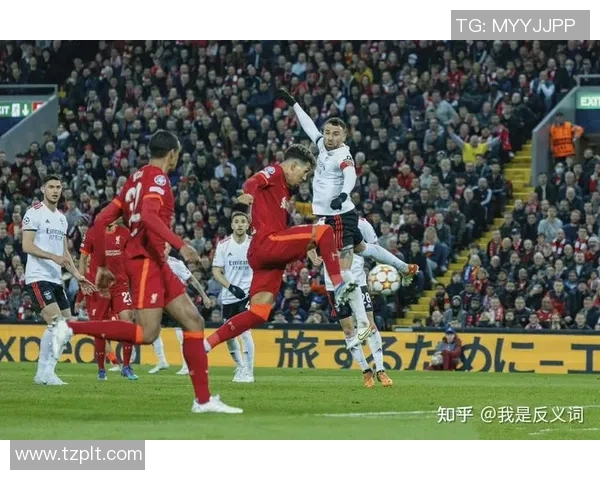 利物浦友谊赛小胜本菲卡乌龙球成比赛转折点引发全场热议